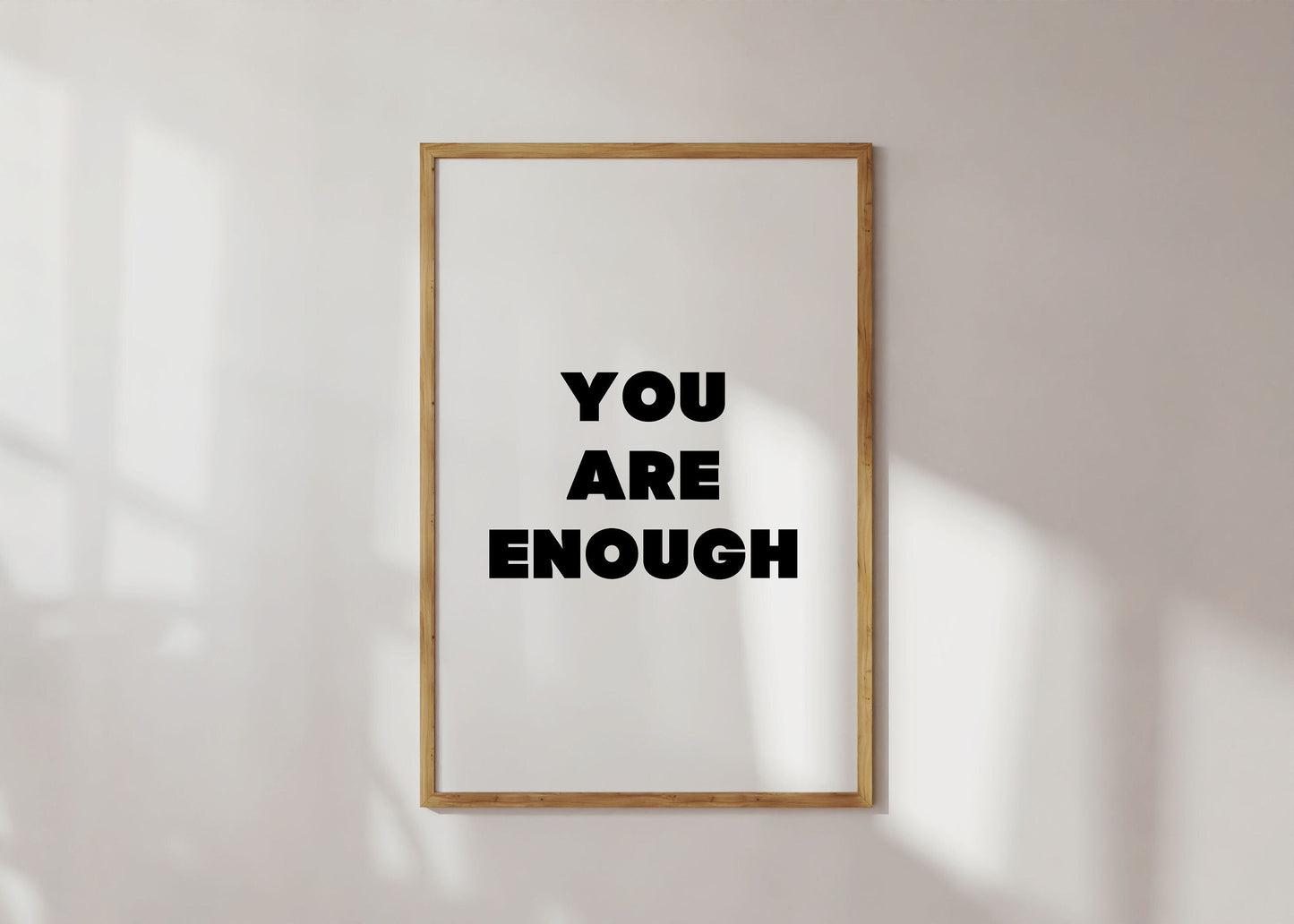 You Are Enough Print