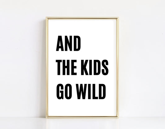 And the Kids Go Wild