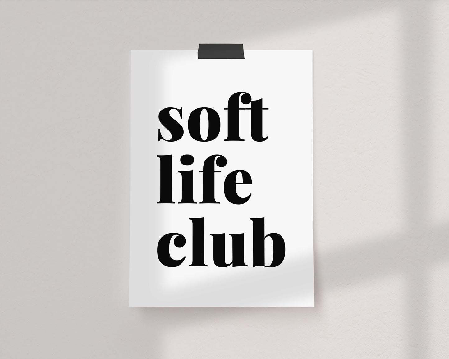 Soft Life Club Print