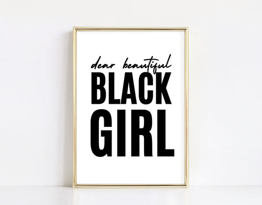 Dear Beautiful Black Girl